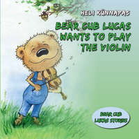 Bear Cub Lucas Wants to Play the Violin
