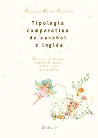 Tipología comparativa de español e inglés. Cuento de hadas adaptado para traducción y recuento. Libro 2