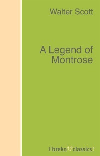 A Legend of Montrose