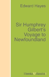 Sir Humphrey Gilbert's Voyage to Newfoundland