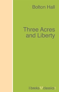 Three Acres and Liberty