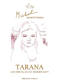 Tarana and the Island of Immortality