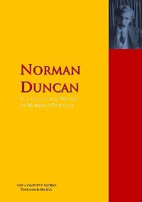 The Collected Works of Norman Duncan