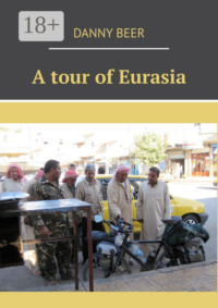 A tour of Eurasia