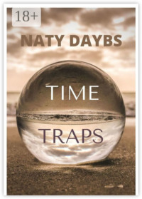 TIME TRAPS. FANTASTIC STORY