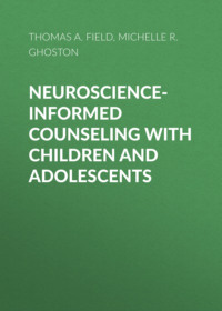 Neuroscience-Informed Counseling with Children and Adolescents