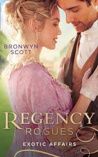 Regency Rogues: Exotic Affairs