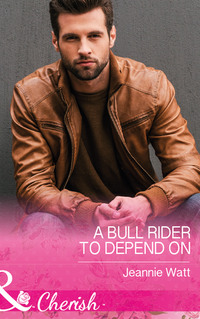 A Bull Rider To Depend On