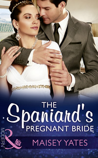 The Spaniard's Pregnant Bride