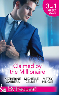 Claimed by the Millionaire