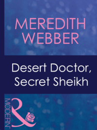 Desert Doctor, Secret Sheikh