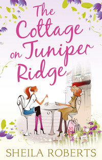 The Cottage on Juniper Ridge