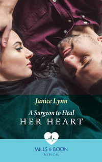 A Surgeon To Heal Her Heart