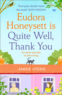 Eudora Honeysett is Quite Well, Thank You