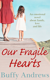 Our Fragile Hearts