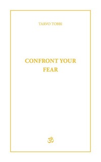 Confront Your Fear