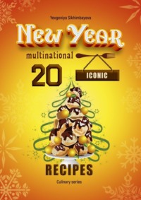 20 New Year Iconic multinational recipes