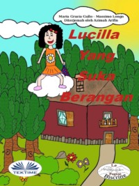 Lucilla Yang Suka Berangan