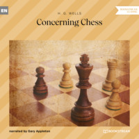 Concerning Chess (Unabridged)