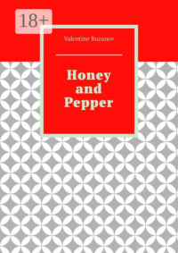 Honey and Pepper