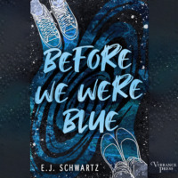 Before We Were Blue (Unabridged)