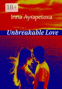 Unbreakable Love