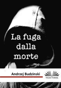 La Fuga Dalla Morte