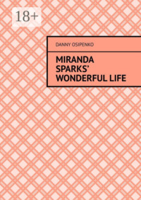 Miranda Sparks’ wonderful life
