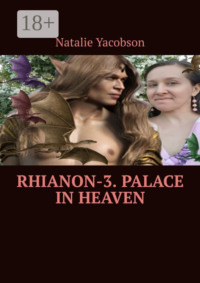 Rhianon-3. Palace in Heaven