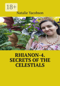 Rhianon-4. Secrets of the Celestials