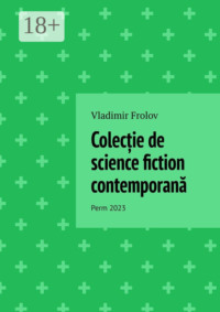 Colecție de science fiction contemporană. Perm, 2023