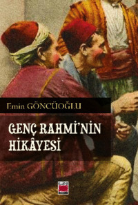 Genç Rahmi’nin Hikâyesi