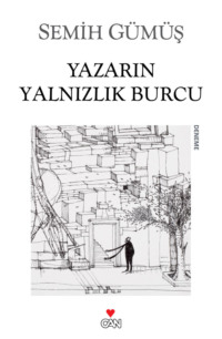 Yazarın Yalnızlık Burcu