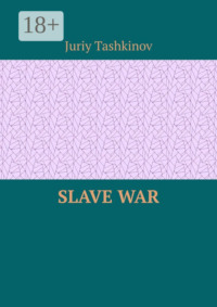Slave War