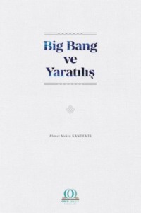 Big Bang ve Yaratılış