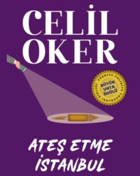 CELIL OKER-ÖZEL BASKI-ATES ETME ISTANBUL