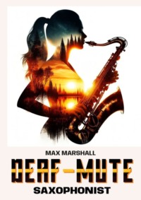 The Deaf-mute Saxophonist