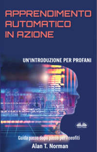 Apprendimento Automatico in Azione
