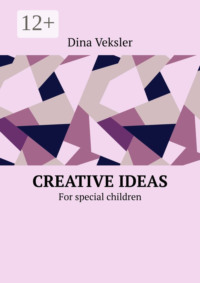 Creative Ideas. For special children