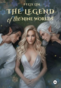 The Legend of the Nine Worlds