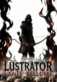 LUSTRATOR. ANTE BELLUM.